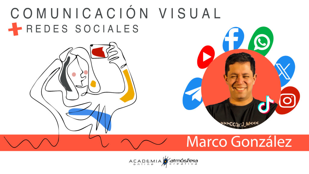 Comunicación Visual y Redes Sociales – Marco González